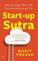 Start-up Sutra: What the Angels Won't Tell You About Business and Life 9350095769 Book Cover