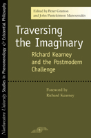 Traversing the Imaginary: Richard Kearney and the Postmodern Challenge (SPEP) 0810123789 Book Cover