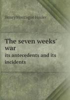 The Seven Weeks' War 1142043487 Book Cover