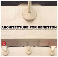 Architecture for Benetton: Works of Afra and Tobia Scarpa and Tadao Ando 8876241264 Book Cover