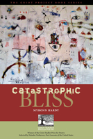 Catastrophic Bliss 1611484936 Book Cover