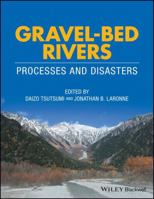 Gravel-Bed Rivers: Process and Disasters 111897140X Book Cover