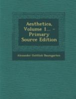 Aesthetica, Volume 1... 1021181250 Book Cover