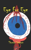 Eye For Eye: A Horror Novelette B0FDX9Y474 Book Cover