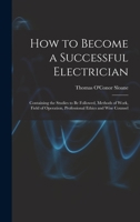 How To Become A Succesful Electrician; 1015674429 Book Cover