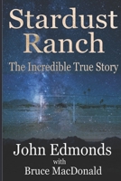 Stardust Ranch: The Incredible True Story 0992132878 Book Cover