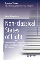 Non-classical States of Light: Generation via Strong-Field Processes and Applications in Quantum Key Distribution (Springer Theses) 3031737687 Book Cover