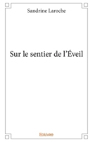 Sur le sentier de l'Éveil (French Edition) 233420367X Book Cover