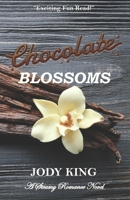 Chocolate Blossoms 099366430X Book Cover