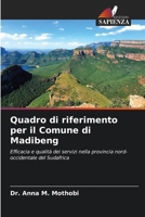 Quadro di riferimento per il Comune di Madibeng (Italian Edition) 6204752480 Book Cover