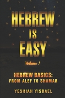 Hebrew is Easy: Volume 1 1099091101 Book Cover