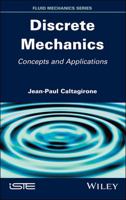 Discrete Mechanics: Concepts and Applications 1786302837 Book Cover
