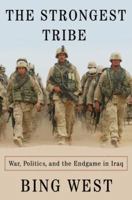 The Strongest Tribe: War, Politics, and the Endgame in Iraq 1400067014 Book Cover