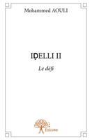 IDELLI - Tome 2: Le défi (French Edition) 2332625976 Book Cover