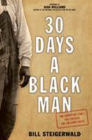 30 Days a Black Man: The Forgotten Story That Exposed the Jim Crow South 1493038826 Book Cover
