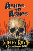 Ashes to Ashes: (Black & White) (Dust to Diamonds) B0CK55FVFY Book Cover