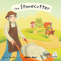 The Stonecutter. Illustrated by Laura Barella 1846434785 Book Cover