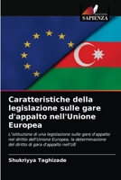 Caratteristiche della legislazione sulle gare d'appalto nell'Unione Europea 620317081X Book Cover