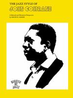 The Jazz Style of John Coltrane: A Musical and Historical Perspective (Giants of Jazz) 0769233260 Book Cover