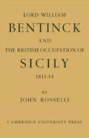 Lord William Bentinck and the British Occupation of Sicily 1811 1814 0521088771 Book Cover