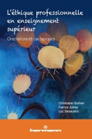 L'éthique professionnelle en enseignement supérieur: Orientations et cas typiques (French Edition) 2705696040 Book Cover