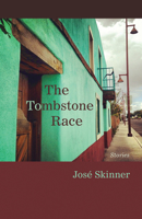 The Tombstone Race: Stories 0826356273 Book Cover