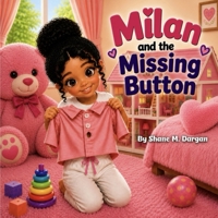 Milan and the Missing Button (The Milan Series) B0H2234CPN Book Cover