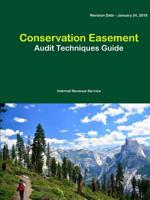 Conservation Easement: Audit Techniques Guide 0359516998 Book Cover