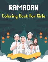 Ramadan Coloring Book For Girls: A Fun and Educational Coloring Book as Ramadan Gift for Girls | Ramadan Activity Book for Kids.Vol-1 B09251YB8P Book Cover