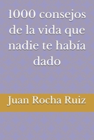 1000 consejos de la vida que nadie te había dado (Spanish Edition) B0FMKD8F1B Book Cover