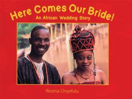 Here Comes Our Bride!: An African Wedding Story 184507047X Book Cover