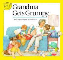 Grandma Gets Grumpy 0395525950 Book Cover