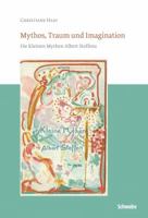 Mythos, Traum Und Imagination: Die Kleinen Mythen Albert Steffens 3796527965 Book Cover