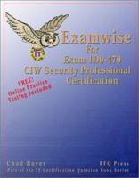ExamWise For Exam 1D0-470 CIW Security Professional Certification (With Online Exam) (ExamWise) 1590954076 Book Cover