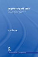Engendering the State: The International Diffusion of Women's Human Rights 0415568706 Book Cover