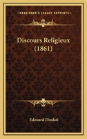 Discours Religieux (1861) 1166062511 Book Cover