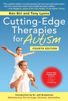 Cutting-Edge Therapies for Autism, Fourth Edition 1629141747 Book Cover