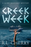 Greek Week: A Morg Mahoney Mystery 0999473921 Book Cover