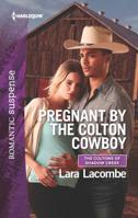 Pregnant by the Colton Cowboy: A Western Romantic Suspense Novel 0373402104 Book Cover