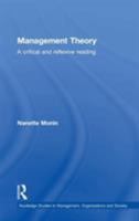 Management Theory: A Critical and Reflexive Reading 0415439884 Book Cover