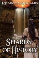 Shards of History 0615773435 Book Cover
