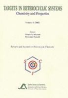Targets In Heterocyclic Systems Volume 6: Chemistry And Properties (Reviews And Accounts On Heterocyclic Chemistry) 8886208235 Book Cover