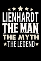 Notizbuch: Lienhardt The Man The Myth The Legend (120 karierte Seiten als u.a. Tagebuch, Reisetagebuch f�r Vater, Ehemann, Freund, Kumpe, Bruder, Onkel und mehr) 1710016574 Book Cover