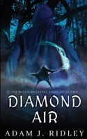 Diamond Air: Book Two of The Witch Brothers Saga 1956727310 Book Cover