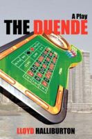 The Duende: A Play 1425987885 Book Cover