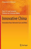 Innovative China: Innovation Race Between East and West 3642362362 Book Cover