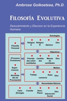 Filosofia Evolutiva: Descubrimiento y Eleccion en la Experiencia Humana 1522993797 Book Cover