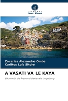 A VASATI VA LE KAYA: Bäume für die Frau und die lokale Umgebung 6202838132 Book Cover