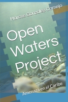 Open Waters Project: Amenaza en el Caribe B09WQF68P5 Book Cover