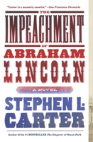 The Impeachment of Abraham Lincoln (Audio CD) 0307474488 Book Cover
